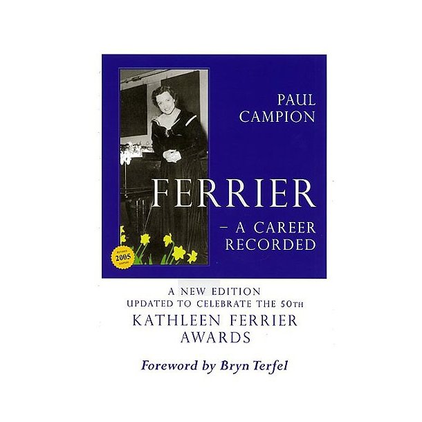 Kathleen Ferrier: A Career Recorded