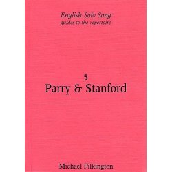 Michael Pilkington: English Solo Song Volume 5 - Parry And Stanford
