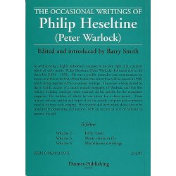 The Occasional Writings Of Philip Heseltine (Peter Warlock): Volume 1 Musical Criticism (1)