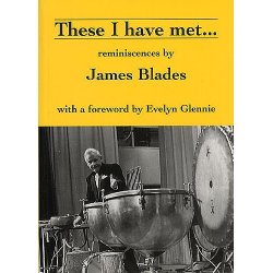 James Blades: These I have Met