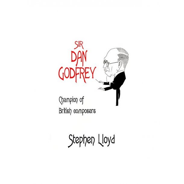 Stephen Lloyd: Sir Dan Godfrey
