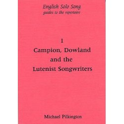 Michael Pilkington: English Solo Song Volume 1 - Campion, Dowland, And The Lutenist Songwriters