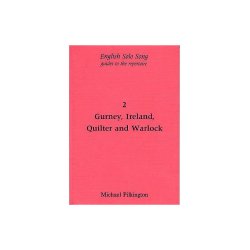 Michael Pilkington: English Solo Song Volume 2 - Gurney, Ireland, Quilter And Warlock