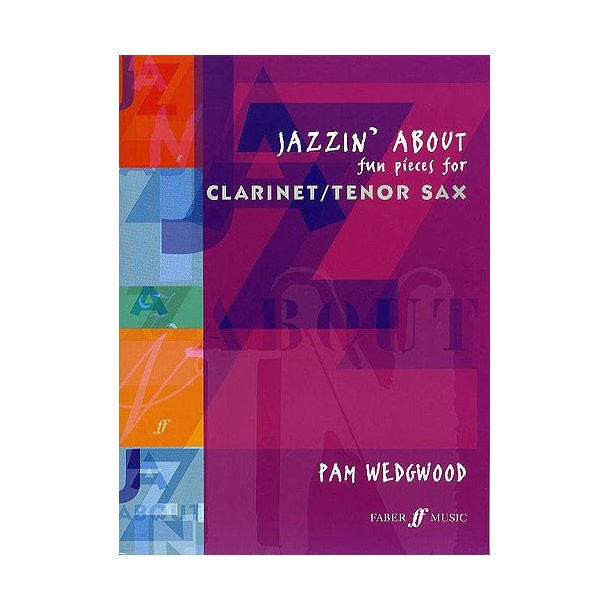 Pam Wedgwood: Jazzin' About Clarinet/Tenor Sax
