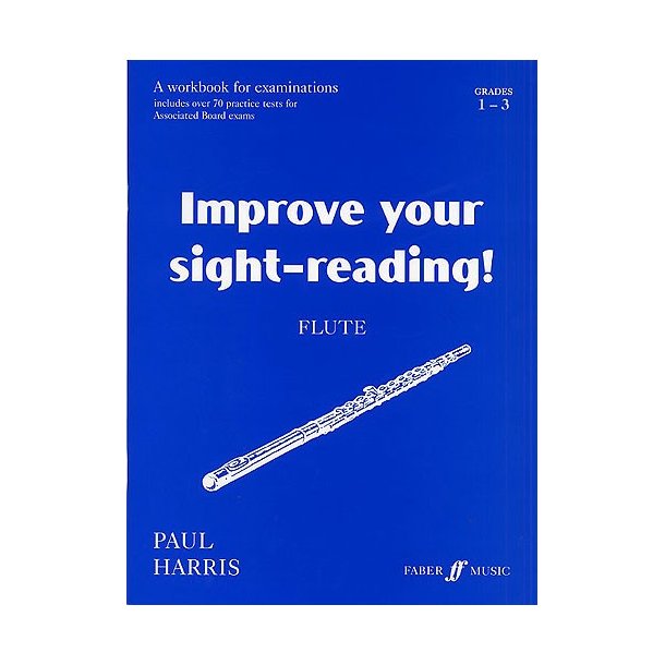 Improve Your Sight-Reading! Flute Grades 1-3