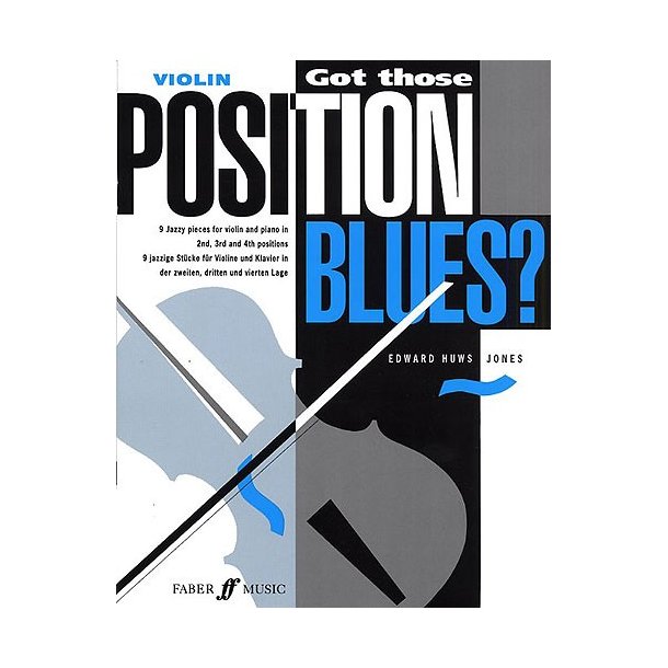 Edward Huws Jones: Got Those Position Blues? (Violin)