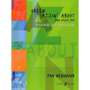 Pamela Wedgwood: Green Jazzin' About (Piano/Keyboard)