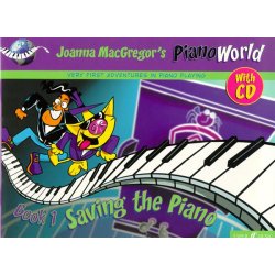 Piano World: Book 1: Saving The Piano