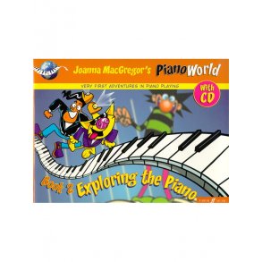 Piano World Book 2: Exploring The Piano