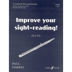 Improve Your Sight-Reading! Flute Grade 6