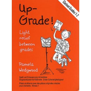 Pamela Wedgwood: Up-Grade! Clarinet Grades 1-2