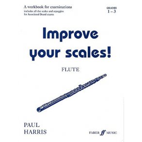 Paul Harris: Improve Your Scales Flute Grades 1-3