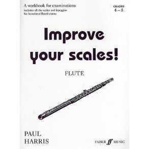 Paul Harris: Improve Your Scales! Flute Grades 4-5