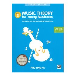 Music Theory For Young Musicians: Grade 3 - 2014 Revised Version