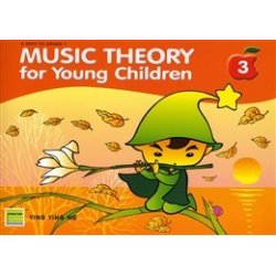 Ying Ying Ng: Music Theory For Young Children - Book 3 (Revised Edition)