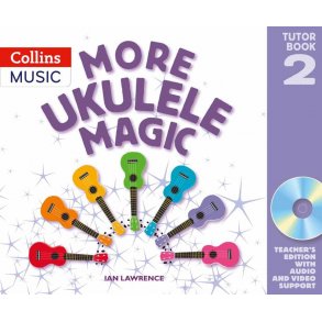 More Ukulele Magic - Tutor Book 2 (Teacher's Book) : Book, CD, eBook