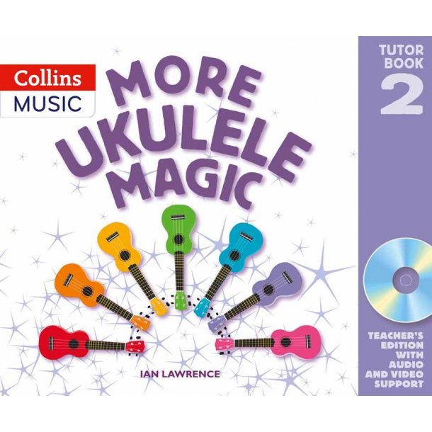 More Ukulele Magic - Tutor Book 2 (Teacher's Book) : Book, CD, eBook