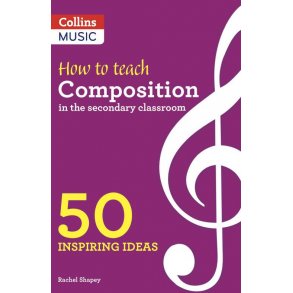 How to teach Composition in secondary classroom : 50 Inspiring ideas