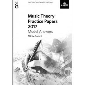 ABRSM Music Theory Practice Papers Model Answers 2017 - Grade 8