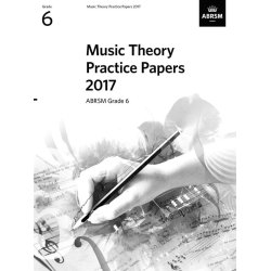 ABRSM Music Theory Practice Papers 2017 - Grade 6