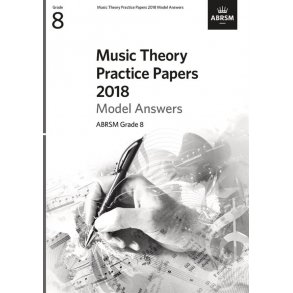 Music Theory Practice Papers 2018 Model Answers G8