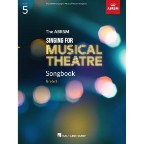 Singing for Musical Theatre Songbook Grade 5