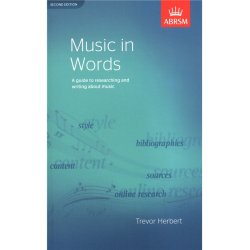 Trevor Herbert: Music In Words (Second Edition)