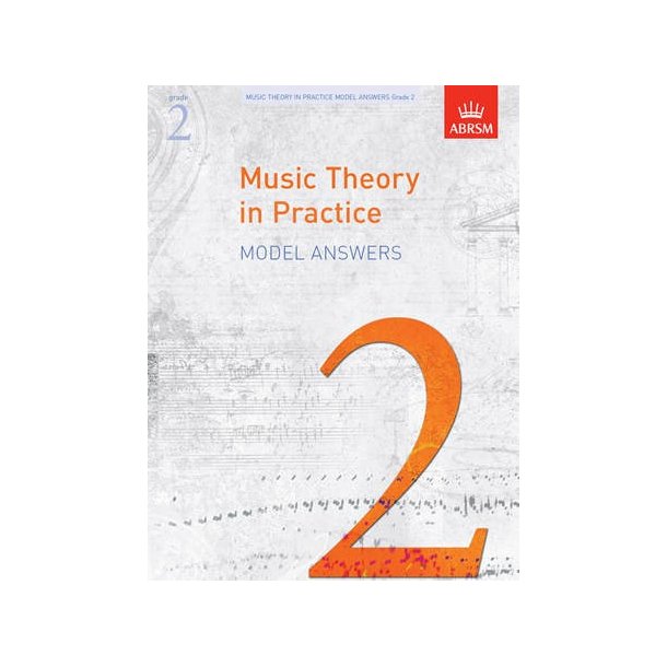 ABRSM Music Theory In Practice: Model Answers - Grade 2