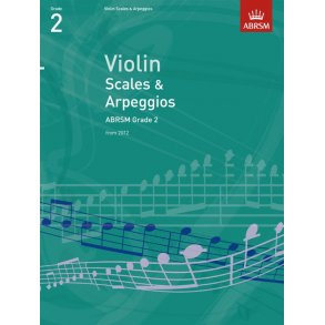 ABRSM: Violin Scales And Arpeggios - Grade 2 (From 2012)