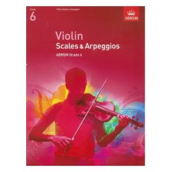 ABRSM: Violin Scales And Arpeggios - Grade 6 (From 2012)