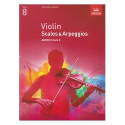 ABRSM: Violin Scales And Arpeggios - Grade 8 (From 2012)