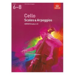 ABRSM: Cello Scales And Arpeggios - Grades 6-8 (From 2012)