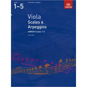 ABRSM: Viola Scales And Arpeggios - Grades 1-5 (From 2012)