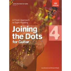 Alan Bullard/Richard Wright: Joining The Dots - Guitar (Grade 4)