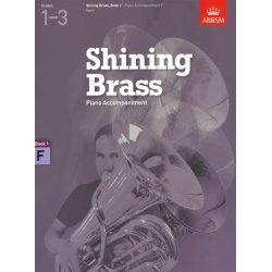 ABRSM Shining Brass Book 1 - F Piano Accompaniments (Grades 1-3)