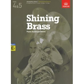 ABRSM Shining Brass Book 2 - E Flat Piano Accompaniments (Grades 4-5)