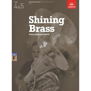 ABRSM Shining Brass Book 2 - F Piano Accompaniments (Grades 4-5)