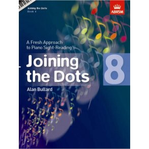 Alan Bullard: Joining The Dots - Book 8