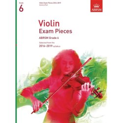 ABRSM: Violin Exam Pieces 2016&ndash;2019 - Grade 6 (Score & Part)