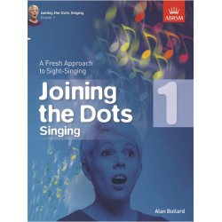 Alan Bullard: Joining The Dots - Singing (Grade 1)
