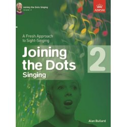 Alan Bullard: Joining The Dots - Singing (Grade 2)