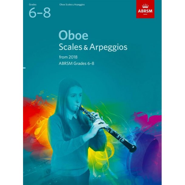 ABRSM: Oboe Scales & Arpeggios, ABRSM Grades 6&ndash;8