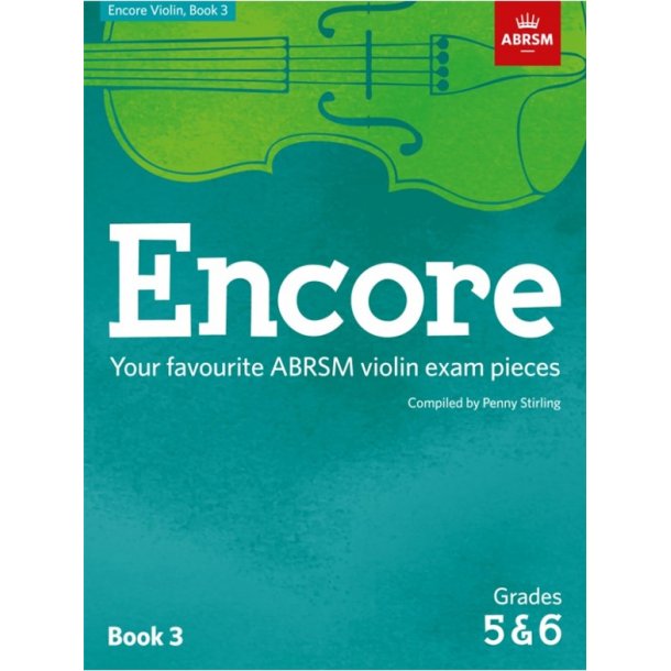 ABRSM: Encore - Violin: Book 3, Grades 5 & 6