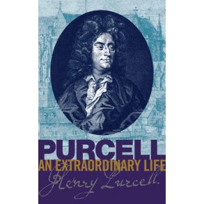 Bruce Wood: Purcell - An Extraordinary Life