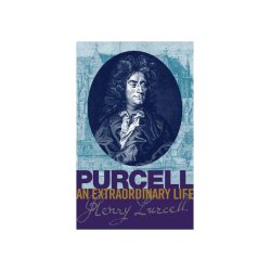 Bruce Wood: Purcell - An Extraordinary Life