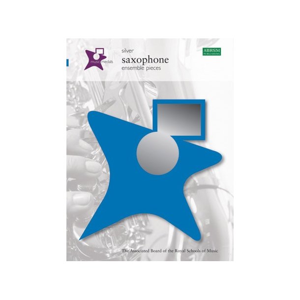 ABRSM Music Medals: Saxophone Ensemble Pieces - Silver