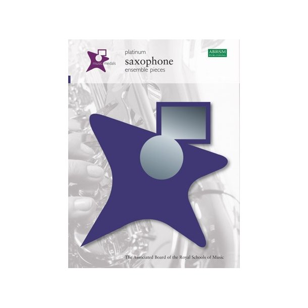 ABRSM Music Medals: Saxophone Ensemble Pieces - Platinum