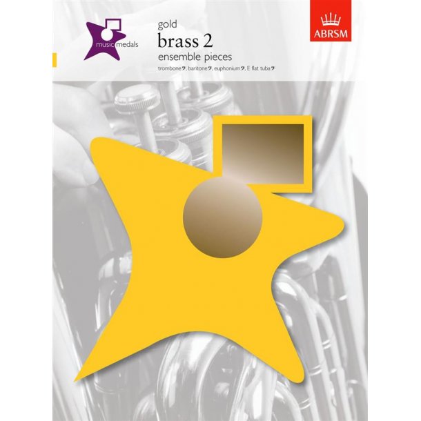 ABRSM Music Medals: Brass 2 Ensemble Pieces - Gold