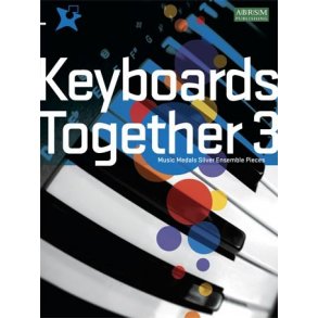 Keyboards Together 3 - Music Medals Silver Ensemble Pieces