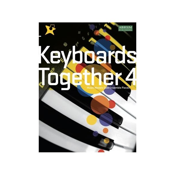 Keyboards Together 4 - Music Medals Gold Ensemble Pieces